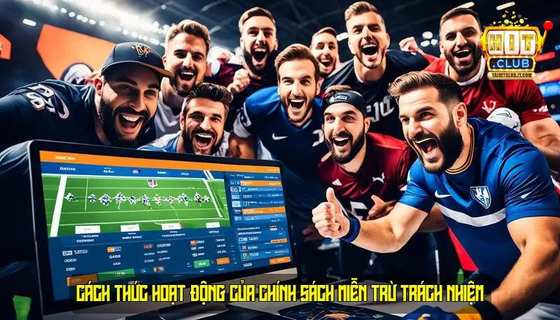 Cách thức hoạt động của chính sách miễn trừ trách nhiệm