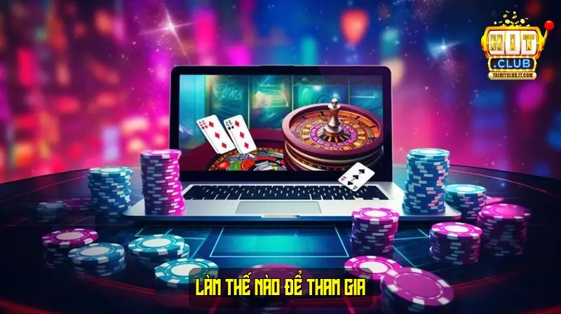 Làm thế nào để tham gia