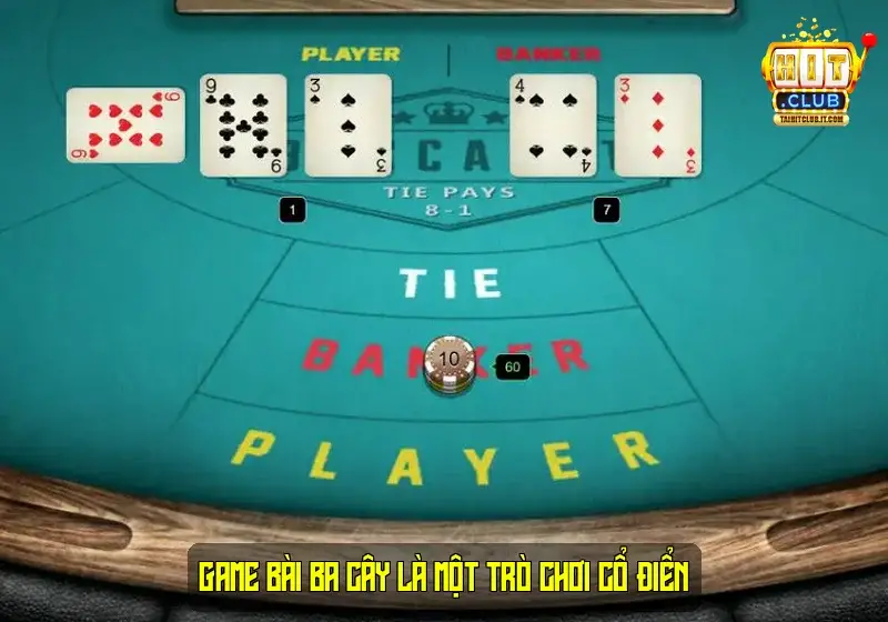 Game bài ba cây là một trò chơi cổ điển