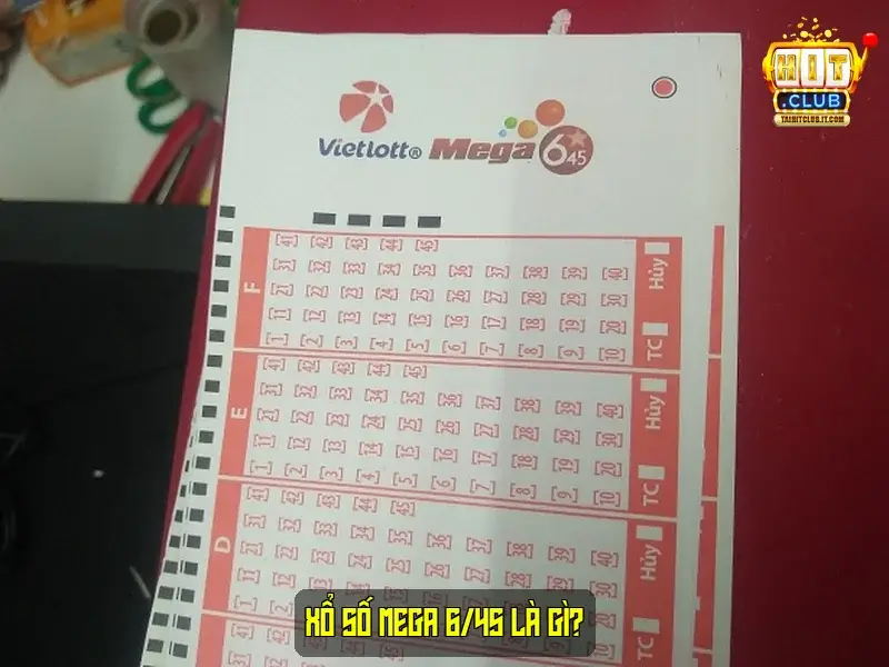 Xổ số Mega 6/45 là gì?